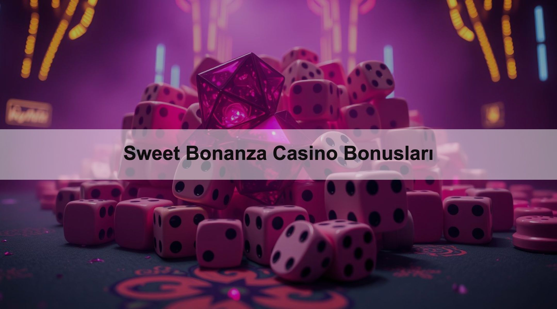 Sweet Bonanza Casino Bonusları 1 Sweet Bonanza Casino Bonusları